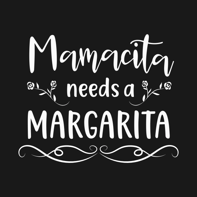 Mamacita needs a Margarita by Foxxy Merch