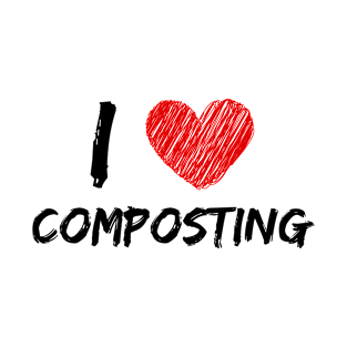 I Love Composting T-Shirt