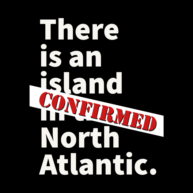 There is an island in the North Atlantic by OakIslandMystery