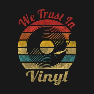 We trust in Vinyl Retro Vintage Music T-Shirt