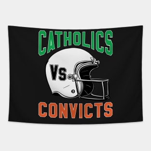 Catholics vs Convicts 2017 Shirts Rivalry t shirts tee Tapestry