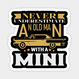 Never Underestimate An Old Guy With A Mini Car Magnet