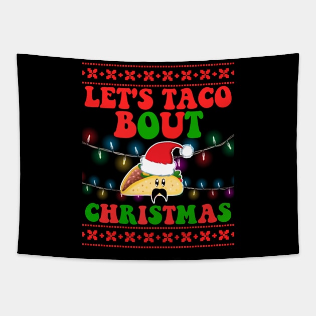 Lets Taco Bout Christmas Funny Santa Hat Taco Lover Xmas Tapestry by artbooming