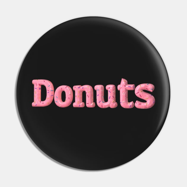 Donuts for Life Pin by LeCouleur