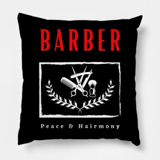 Barber Peace and Hairmony funny motivational design Pillow