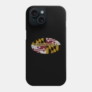 Drink local MAryland Phone Case