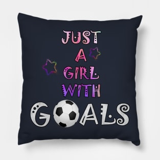 Soccer graphic design for Women and Girls Just A Girl With Goals Gift Pillow