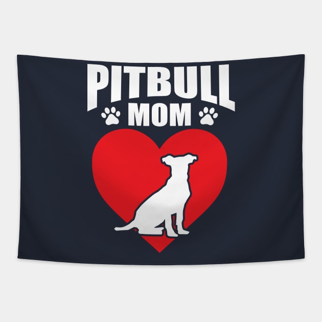 Pitbull Mom, Pit bull Mom gift Tapestry by Top Art