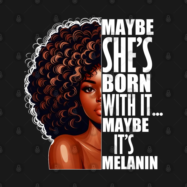 Melanin Queen Afrocentric Black Pride Afro Saying by Merchweaver