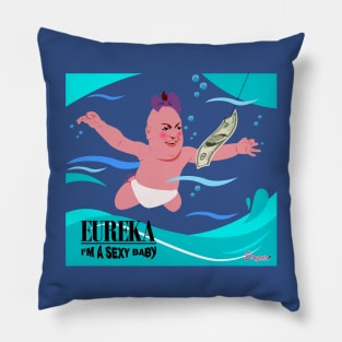 Eureka baby from Drag Race Pillow