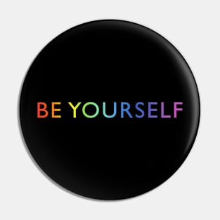 Be Yourself Rainbow Flag Gay Pride Allies Lgbtq Pin