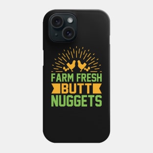 Farm fresh butt nuggets T Shirt For Women Men Phone Case