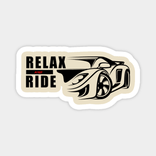 Relax And Ride - Sports Car Magnet