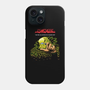 Budgie Band you're all living in cuckooland Phone Case