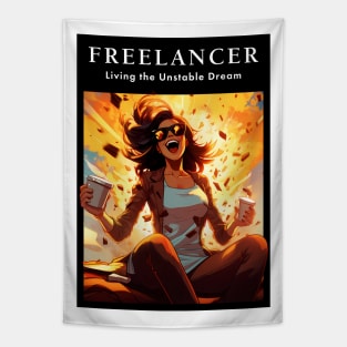 Freelancer: Living the Unstable Dream. Funny Tapestry