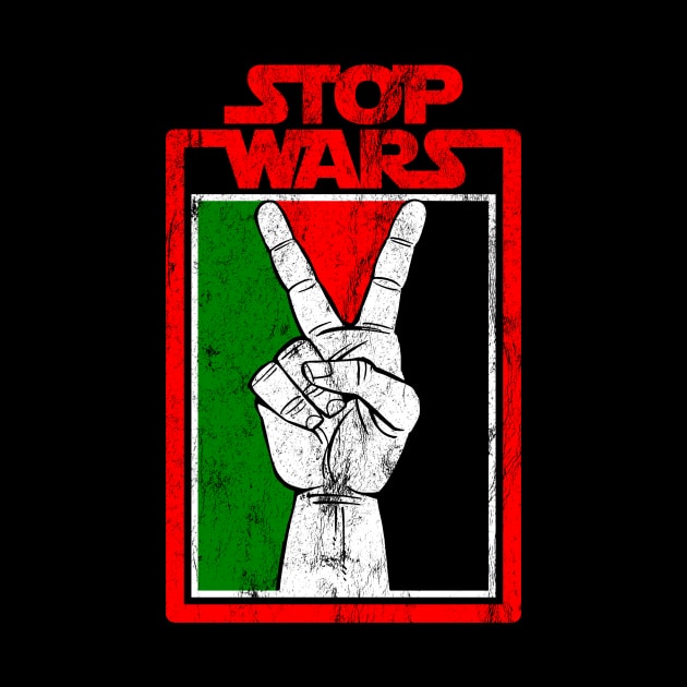 Free Palestine - Stop Wars by Skeletownn