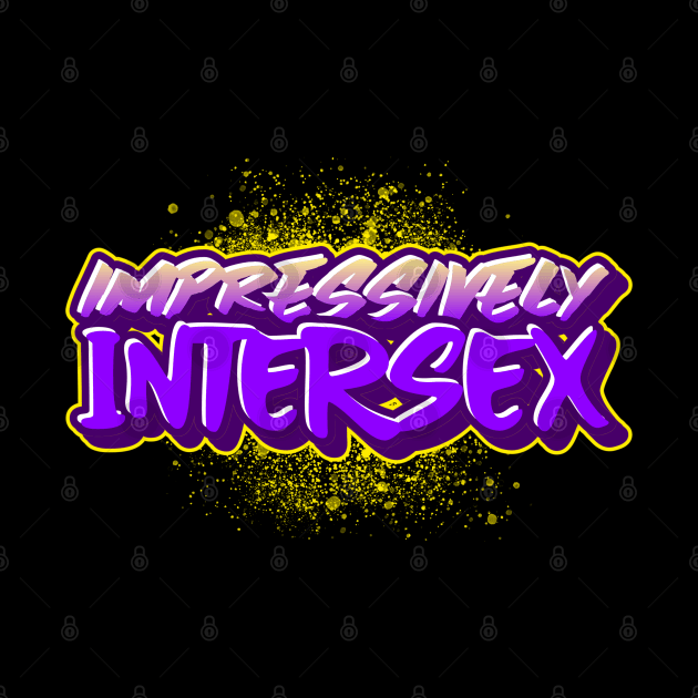 IMPRESSIVELY INTERSEX by FierceFabClique