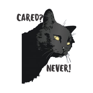 Cared? T-Shirt