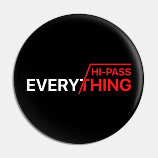 Hi-pass Everything ( Red ) Pin