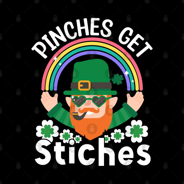 Saint Patty Fun Lucky Leprechaun Pinches Get Stiches by ProLakeDesigns