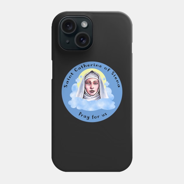 Saint Catherine of Siena Phone Case by kaileekuropas