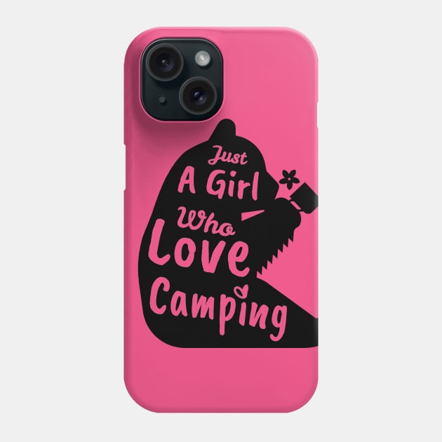 Camping, Just A Girl Who Loves Camping, Camping Life, Wildlife Camper, Hiking Love Phone Case by NooHringShop