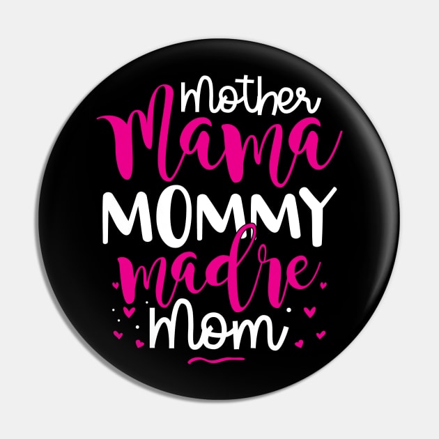 Mother Mama Mommy Madre Mom Pin by ArtedPool