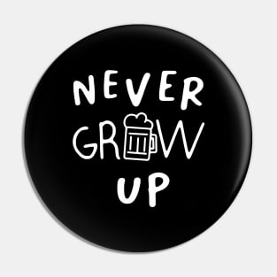 Never Grow Up Pin