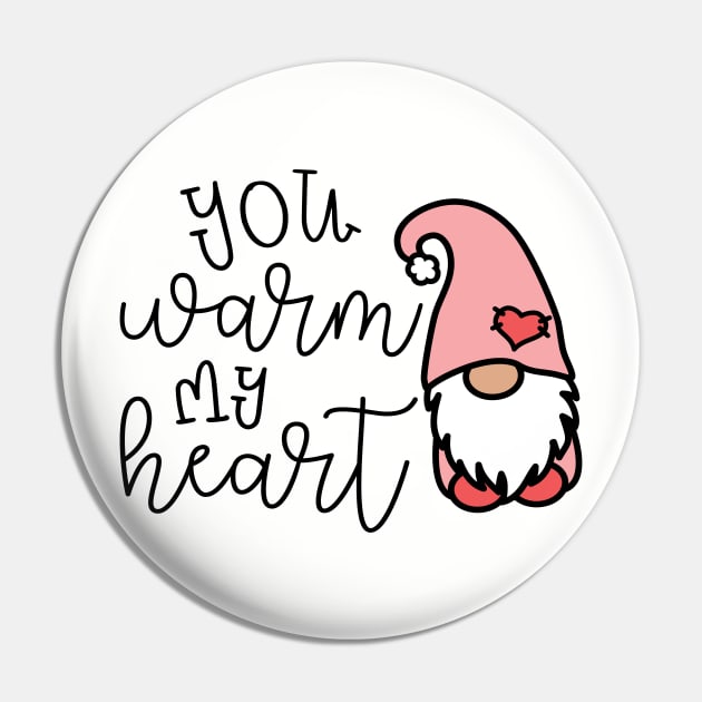 You Warm My Heart Gnome Valentines Day Cute Pin by GlimmerDesigns