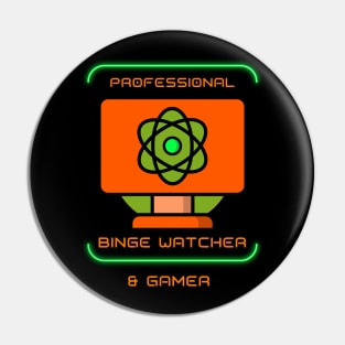 Professional Binge Watcher Pin