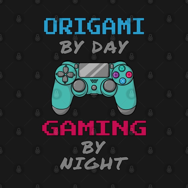 Origami By Day Gaming By Night by jeric020290