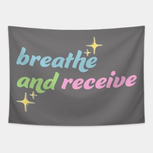 Breathe and Receive Tapestry