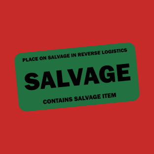 Contains Salvage Item Reverse Logistics T-Shirt