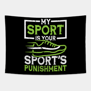 My Sport Your Sport's Punishment Tapestry