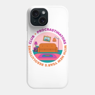 Procrastinators Club Phone Case