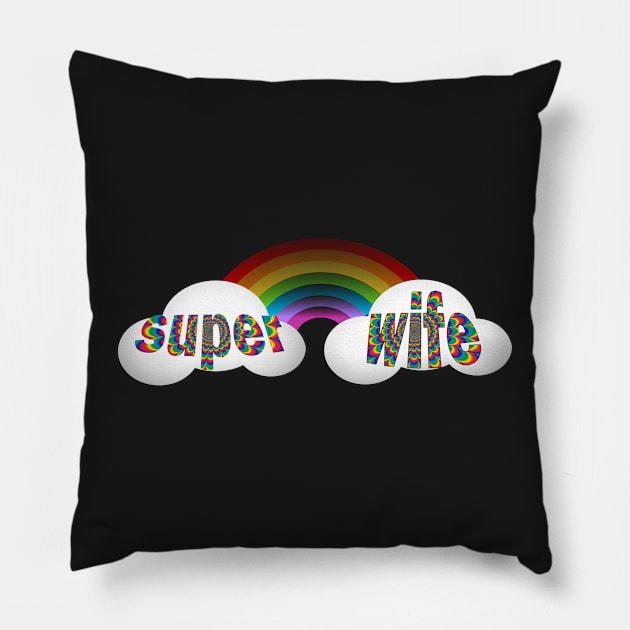 Valentine Gift for Wife: SUPER WIFE, Retro Rainbow & Cloud Design Pillow by tamdevo1