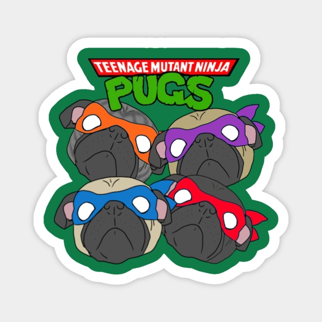 Teenage Mutant Ninja Pugs Magnet by AndrewKennethArt