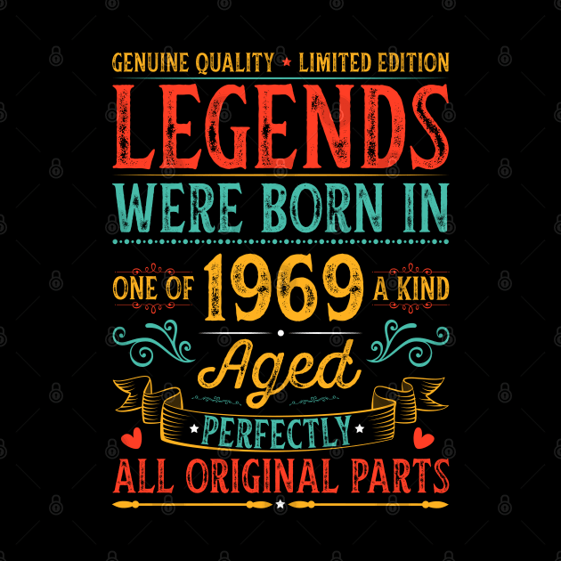 Legends Were Born In 1969 Birthday by busines_night