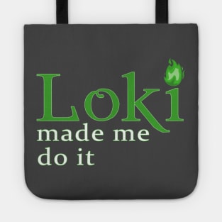 Loki Made Me Tote