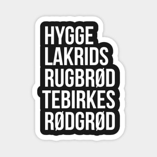 Hygge Lakrids Rugbrød Tebirkes Rødgrød. Identifiable Danish Magnet