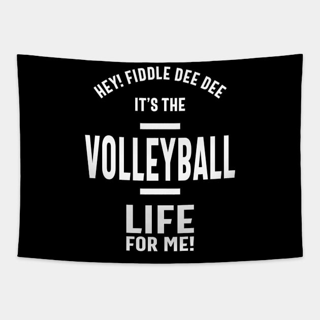 It's The Volleyball Life For Me! Tapestry by cidolopez