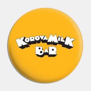 Korova Milk Bar Pin