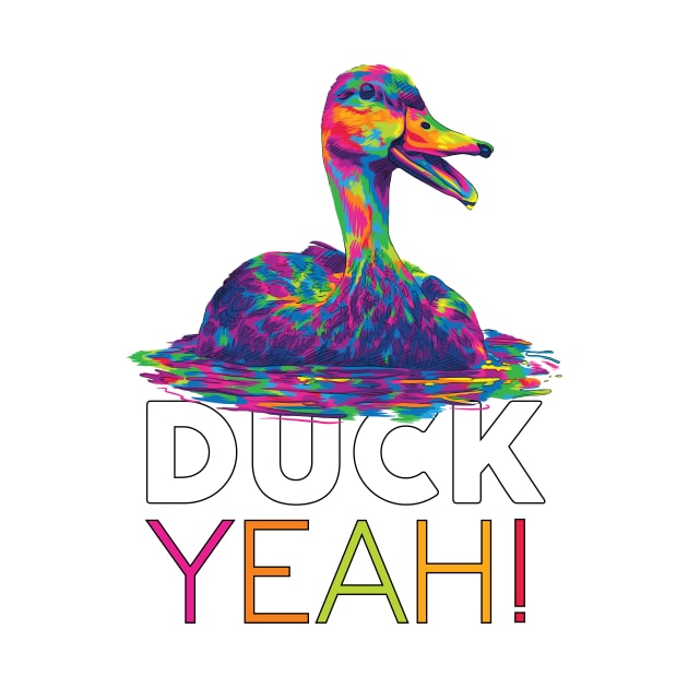 Duck Yeah by polliadesign