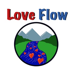 Love Flow - Let your love flow T-Shirt