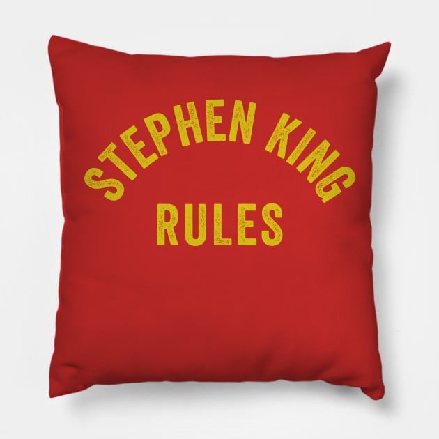 Stephen King Rules Pillow by n23tees