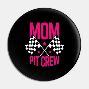 Mom Pit Crew Pin