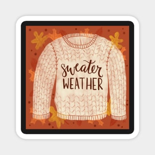 Sweater Weather is Best! Magnet