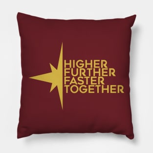 higher further faster together Pillow