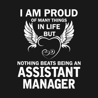 I Am Proud Of Many Things In Life But Nothing Beats Being With My Profession T-Shirt