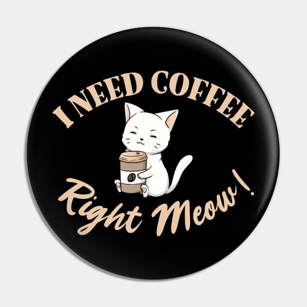 I Need Coffee Right Meow! Pin by My Tribe Apparel